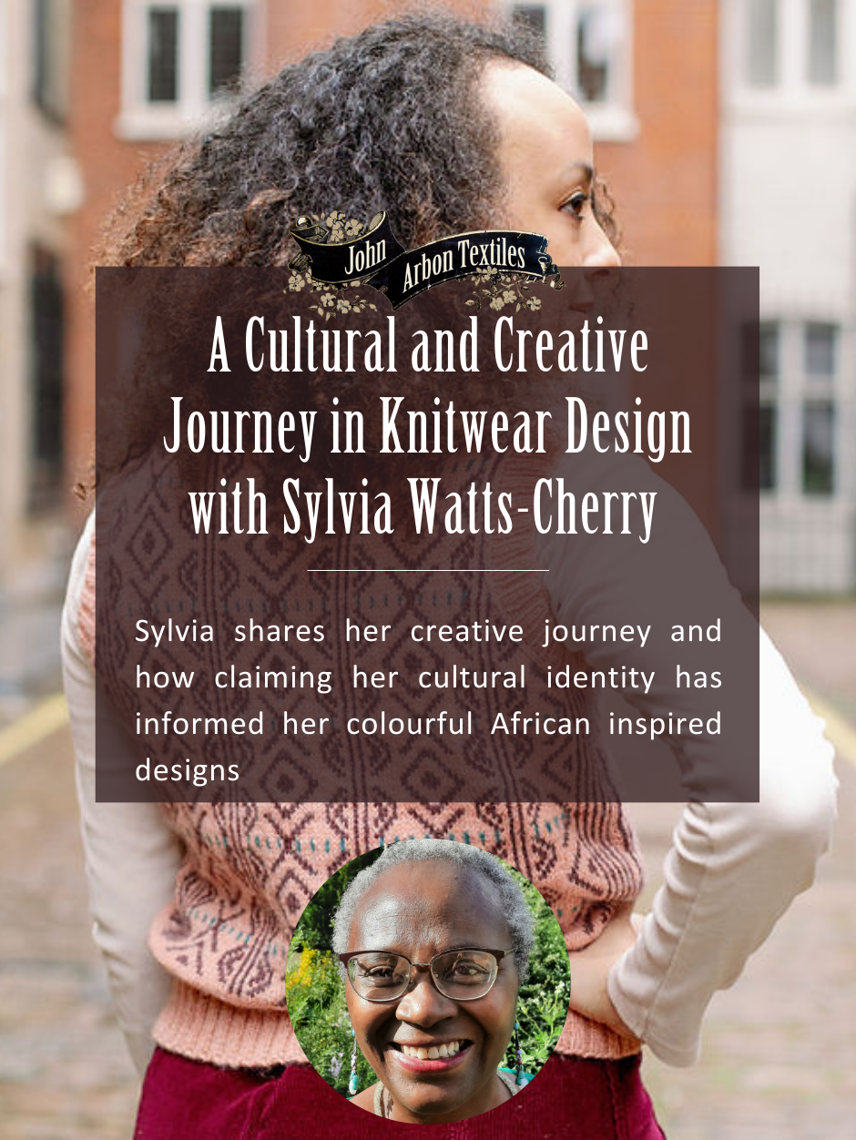 A Cultural and Creative Journey in Knitwear Design with Sylvia Watts-Cherry