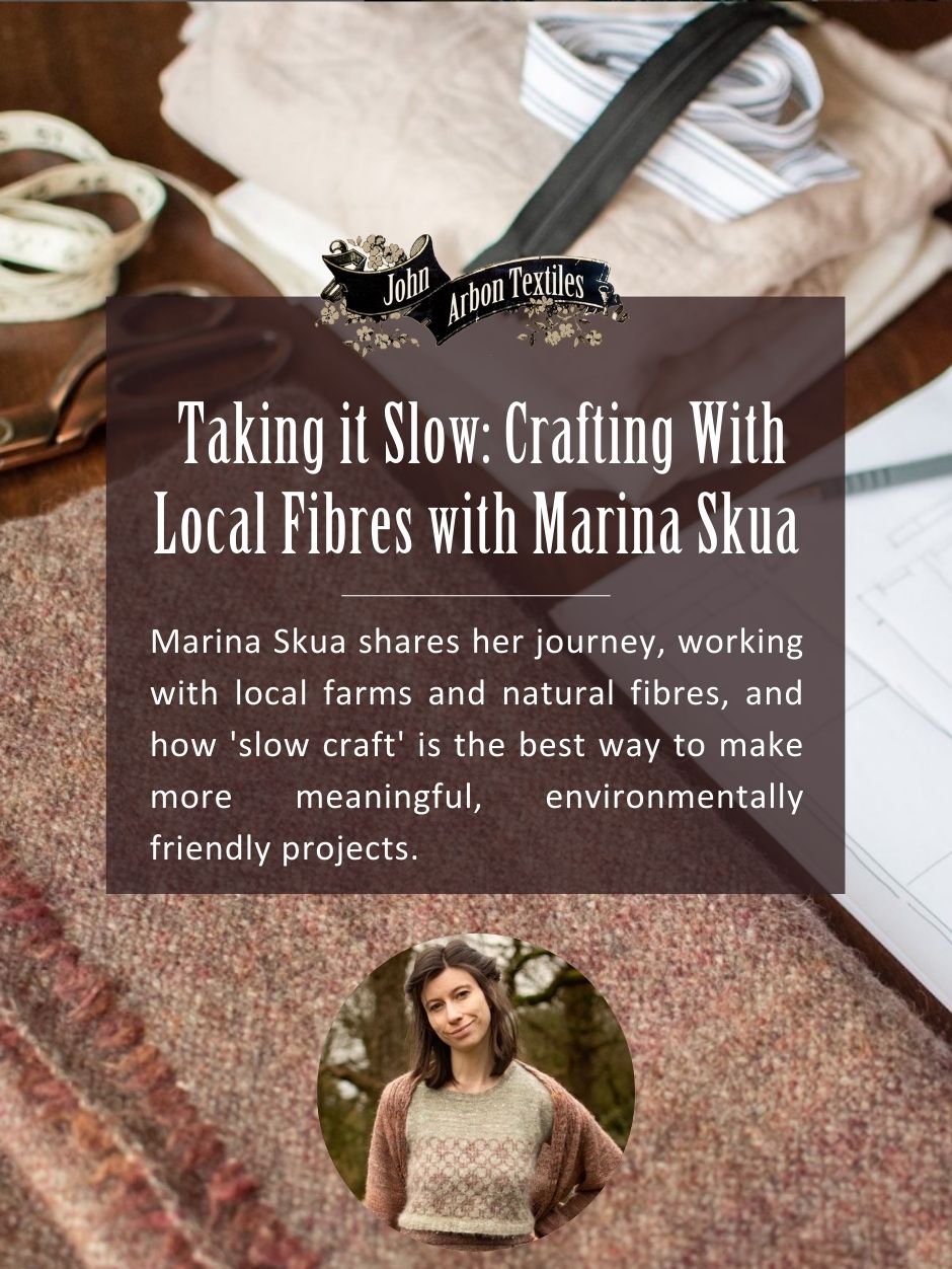 Taking it Slow: Crafting with Local Fibres with Marina Skua