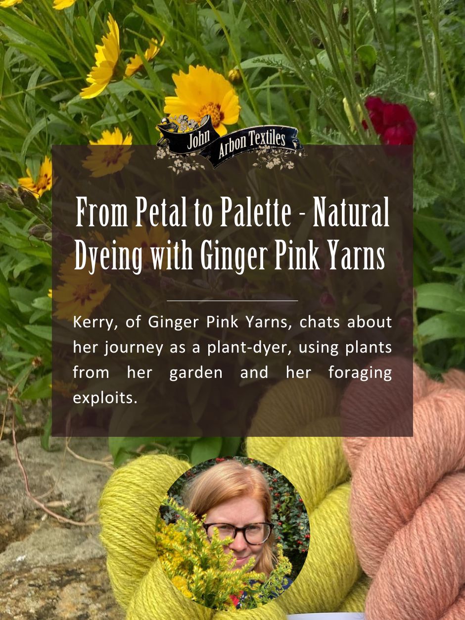 From Petal to Palette - Natural Dyeing with Kerry of Ginger Pink Yarns